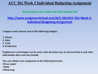 ACC 561 Week 5 Individual Budgeting Assignment