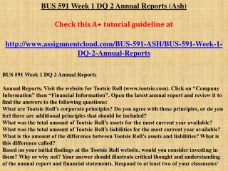 BUS 591 Week 1 DQ 2 Annual Reports (Ash)