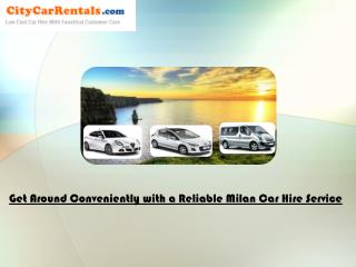 Get Around Conveniently with a Reliable Milan Car Hire Servi