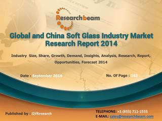 Global and China Soft Glass Industry Growth, Demand, 2014