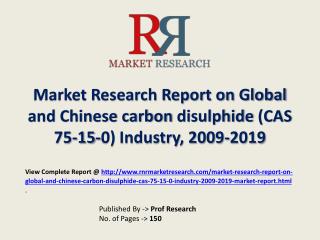 Carbon Disulphide Industry 2019 Forecasts