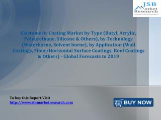 JSB Market Research: Elastomeric Coating Market