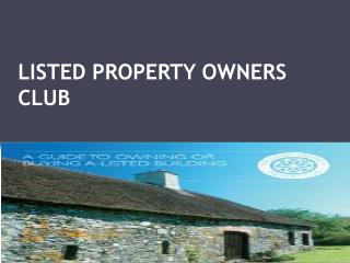 LISTED PROPERTY OWNERS CLUB