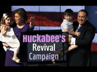 Huckabee's Revival Campaign