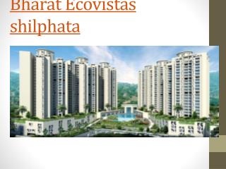 bharat ecovistas shilphata, bharat ecovistas thane