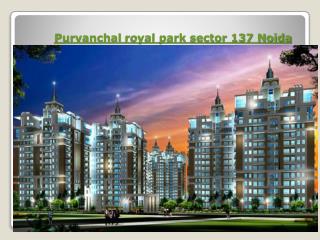 purvanchal royal park sector 137 noida, purvanchal royal par