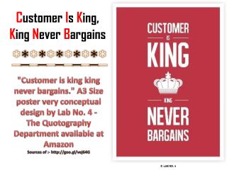 Customer Is King, King Never Bargains
