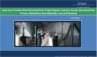 Guar Gum Powder Manufacturing Plant | Market Trends, Cost