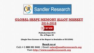 Forecasts & Analysis - Global Shape Memory Alloy Market 2018