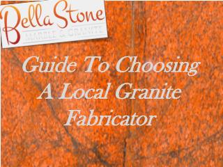 Guide To Choosing A Local Granite Fabricator