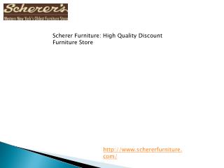 Scherer Furniture: High Quality Discount Furniture Store
