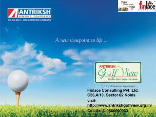 Antriksh Golf View 1, Antriksh Golf View 2 Call@ 9560090033