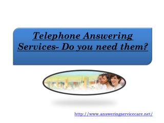 Telephone Answering Services- Do you need them?