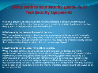 Giving teeth to your security guards via Hi Tech Security Eq