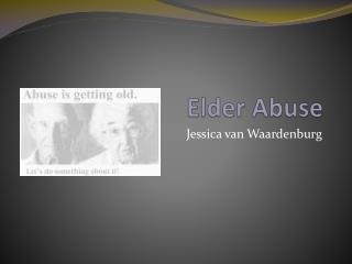 Elder Abuse