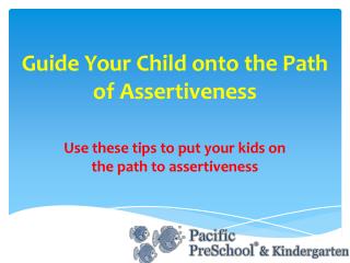 Guide Your Child onto the Path of Assertiveness