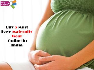 Maternity Wear Online in India is Best Shopping Option