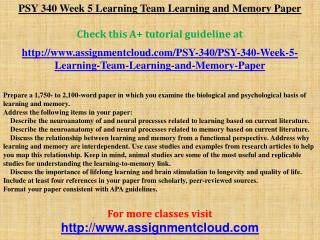 PSY 340 Week 5 Learning Team Learning and Memory Paper