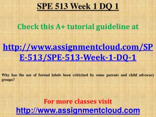 SPE 513 Week 1 DQ 1