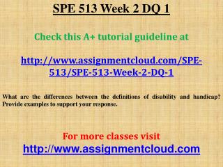 SPE 513 Week 2 DQ 1