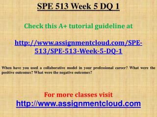 SPE 513 Week 5 DQ 1