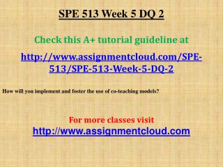 SPE 513 Week 5 DQ 2