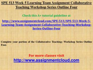 SPE 513 Week 5 Learning Team Assignment Collaborative Teachi