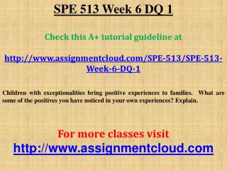 SPE 513 Week 6 DQ 1