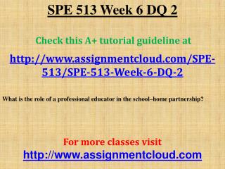 SPE 513 Week 6 DQ 2