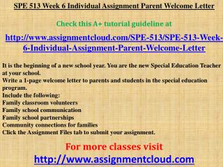 SPE 513 Week 6 Individual Assignment Parent Welcome Letter