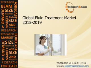 Global Fluid Treatment Market Analysis, Demand, 2015-2019