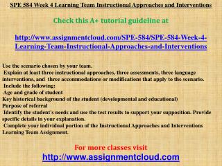 SPE 584 Week 4 Learning Team Instructional Approaches and In