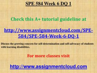 SPE 584 Week 6 DQ 1