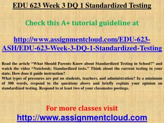 EDU 623 Week 3 DQ 1 Standardized Testing