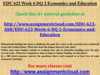 EDU 623 Week 6 DQ 2 Economics and Education