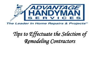 Tips to Effectuate the Selection of Remodeling Contractors