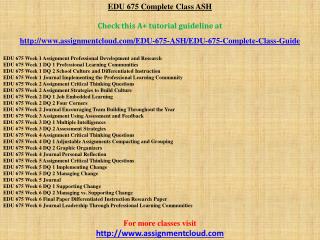 EDU 675 Complete Class ASH