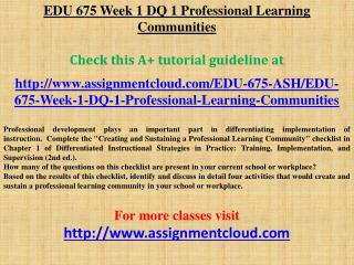 EDU 675 Week 1 DQ 1 Professional Learning Communities