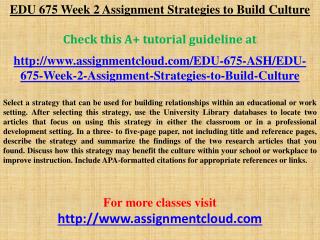 EDU 675 Week 2 Assignment Strategies to Build Culture