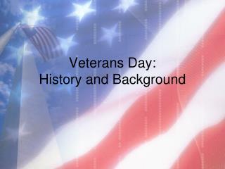 Veterans Day: History and Background