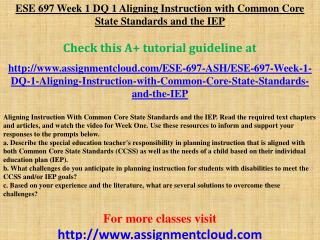 ESE 697 Week 1 DQ 1 Aligning Instruction with Common Core St