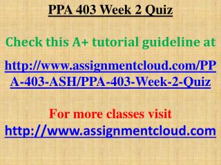PPA 403 Week 2 Quiz