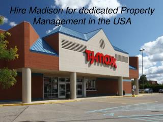 Hire Madison for dedicated Property Management in the USA