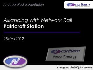 Alliancing with Network Rail Patricroft Station