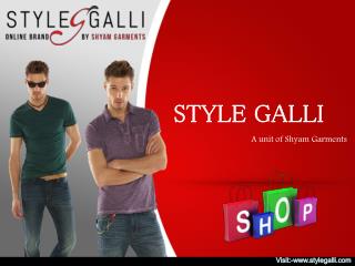 Style Galli - A Unit Of Shyam Garments