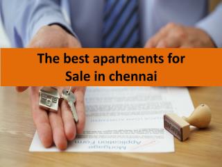 The best apartments for Sale in chennai