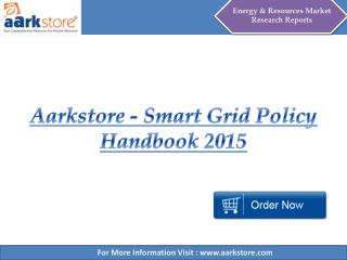 Aarkstore - Smart Grid Policy Handbook 2015