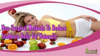 Non-Surgical Methods To Reduce Stubborn Belly Fat Naturally