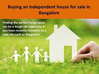 Buying an independent house for sale in Bangalore