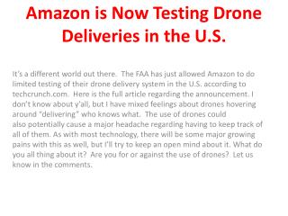 Amazon is Now Testing Drone Deliveries in the U.S.